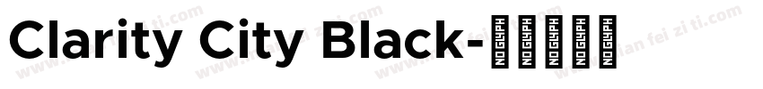 Clarity City Black字体转换